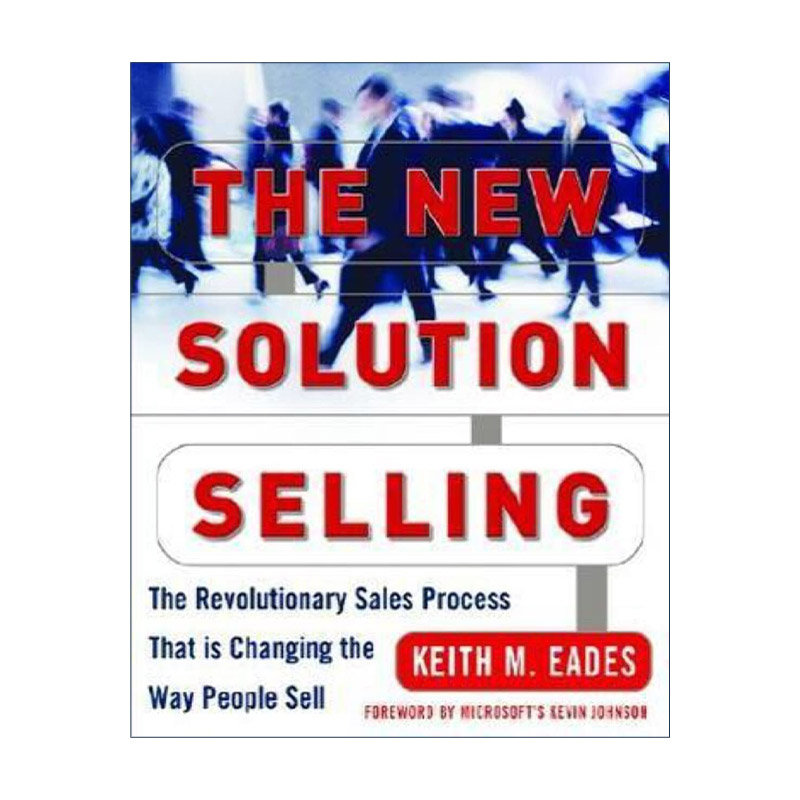 英文原版 New Solution Selling 新解决方案销售 精装第2版 SPI总裁Keith Eades 英文版 进口英语原版书籍