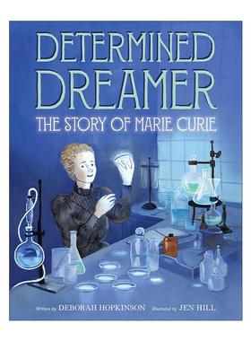 英文原版 Determined Dreamer 居里夫人的故事 精装图画书 英文版 进口英语原版书籍