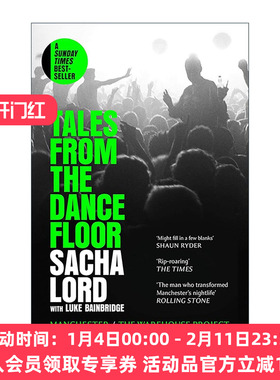 英文原版 Tales from the Dancefloor 舞池故事 曼彻斯特夜店回忆录 Sacha Lord 英文版 进口英语原版书籍