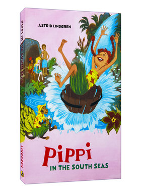 英文原版 Pippi in the South Seas 长袜子皮皮去南海 插图版 英文版