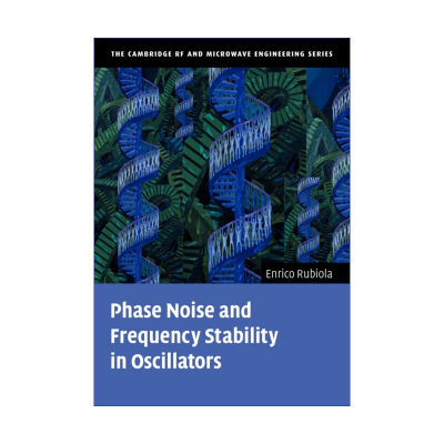 振荡器的相位噪声与频率稳定度  英文原版 Phase Noise and Frequency Stability in Oscillators 英文版 进口英语原版书籍