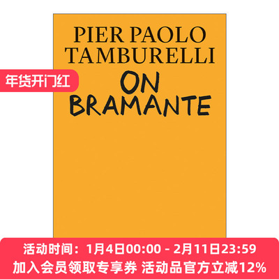 论伯拉孟特 英文原版 On Bramante 建筑设计艺术理论 历史 Pier Paolo Tamburelli 精装 英文版 进口英语原版书籍