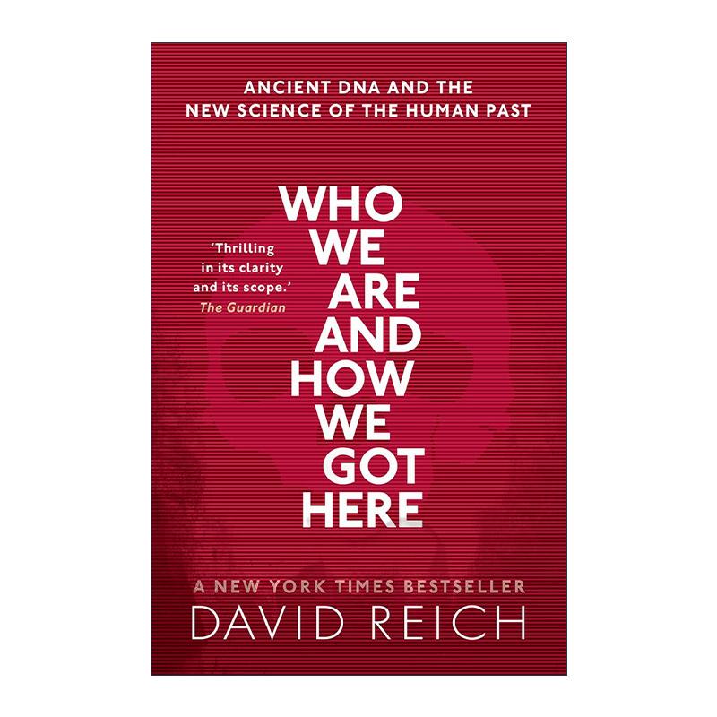 英文原版 Who We Are and How We Got Here 人类起源的故事 我们是谁 我们从哪里来 大卫·赖克 英文版 进口英语原版书籍