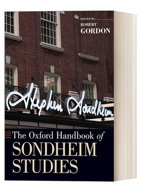 牛津桑德海姆音乐剧研究手册 英文原版 The Oxford Handbook of Sondheim Studies 英文版 进口英语原版书籍