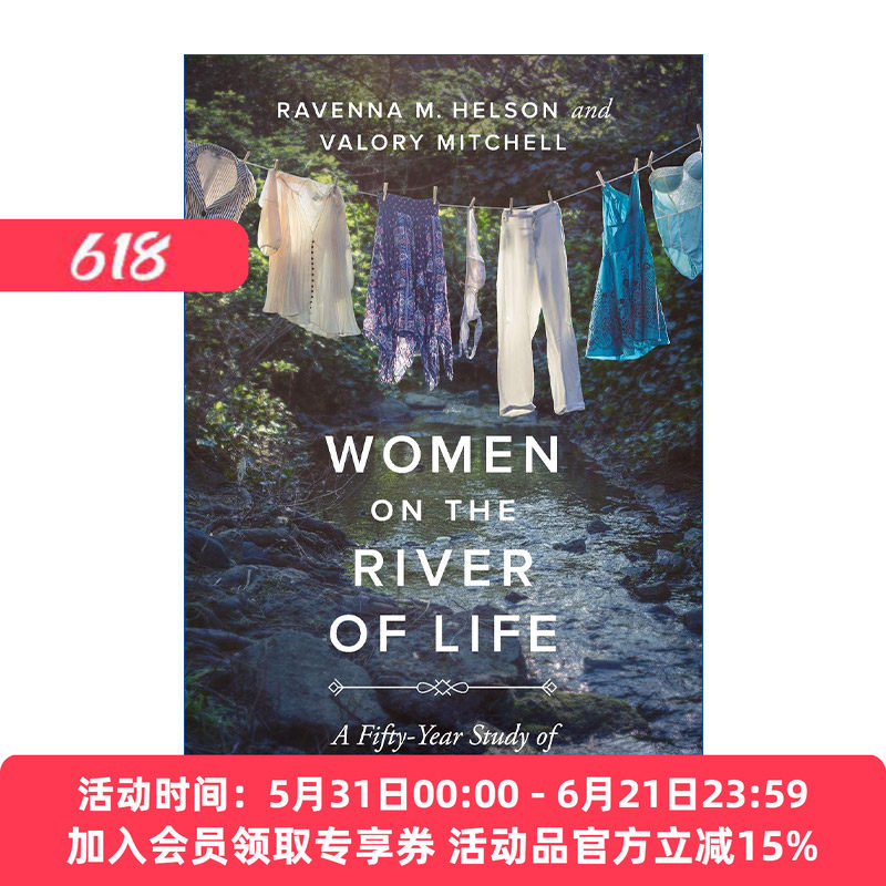 踏入她们的河流 英文原版 Women on the River of Life长达五十年的女性成人发展研究 拉文娜·M. 赫尔森 英文版进口英语原版书籍