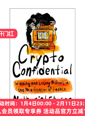 英文原版 Crypto Confidential 加密机密 在新的金融前沿领域赢得和失去数百万美元 精装 英文版 进口英语原版书籍