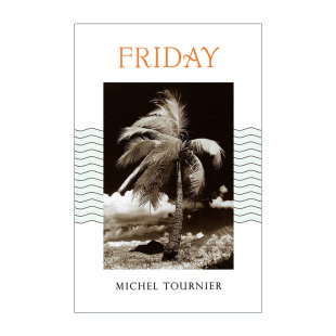太平洋上 灵薄狱 进口英语原版 Friday 书籍 英文版 礼拜五 Tournier 英文原版 爱情半夜餐作者Michel