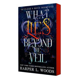 肉与骨系列 What Veil 英文原版 哈珀·伍兹 进口英语原版 Beyond 英文版 Lies 书籍 the 黑暗奇幻小说 面纱之外