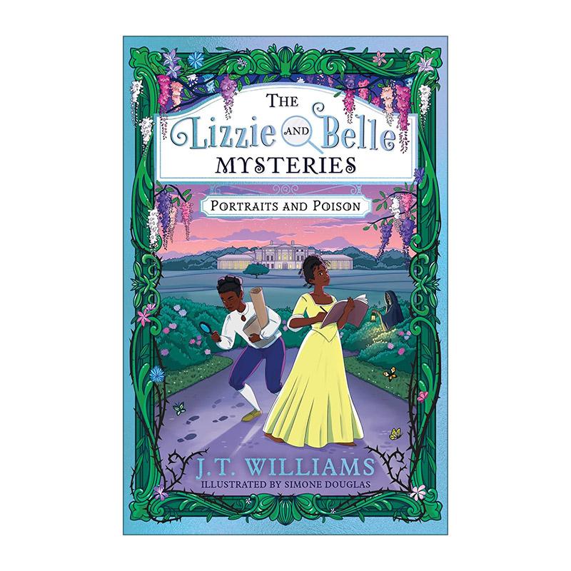 英文原版 The Lizzie and Belle Mysteries Portraits and Poison 丽兹与贝尔探案2 被盗的肖像 青少年小说 进口英语原版书籍