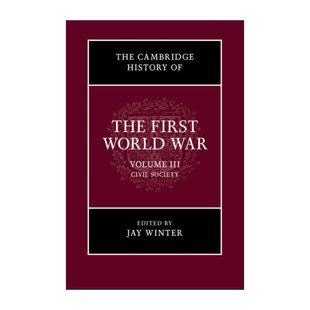剑桥第一次世界大战史 卷三：民间社会 英文原版 The Cambridge History of the First World War 杰伊·温特 英文版 进口英语原版