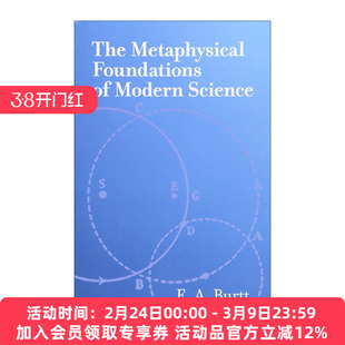 近代物理科学的形而上学基础  英文原版 The Metaphysical Foundations of Modern Science E. A. Burtt 英文版 进口英语原版书籍
