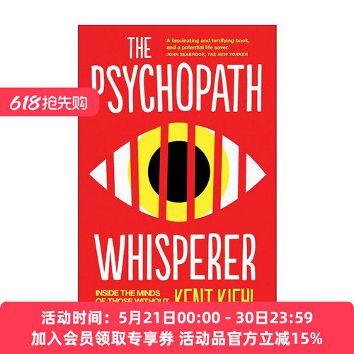 英文原版 The Psychopath Whisperer 精神病态者的科学 肯特·基尔 英文版 进口英语原版书籍