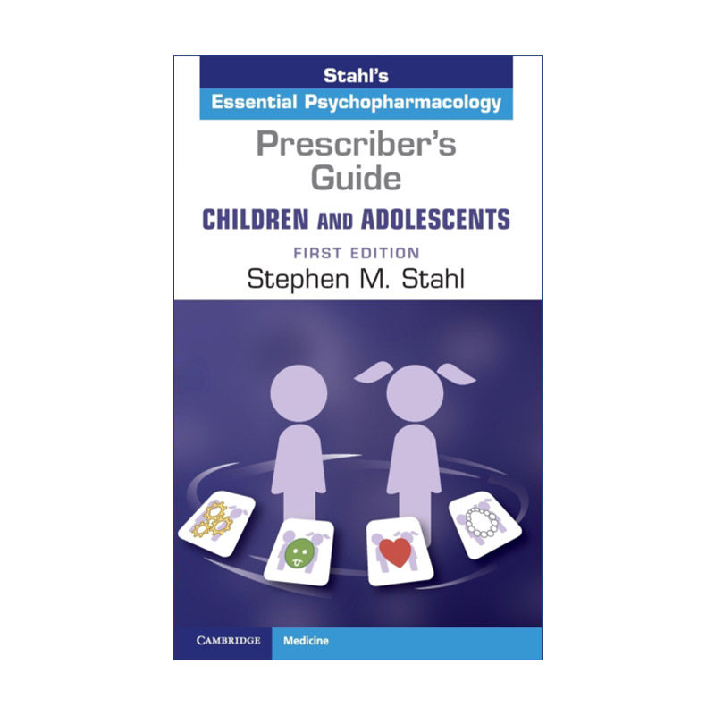 处方指南 英文原版 Prescriber's Guide: Children and Adolescents 儿童与青少年 Stephen M. Stahl 英文版 进口英语原版书籍