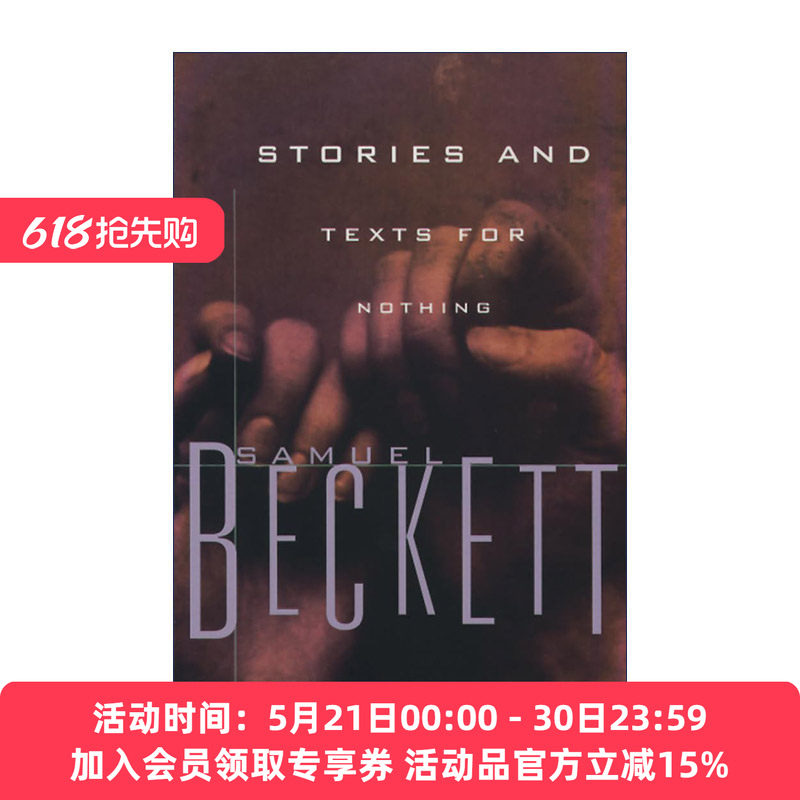 英文原版 Stories and Texts for Nothing 故事和无意义的片断 短篇小说集 诺贝尔文学奖得主Samuel Beckett塞缪尔·贝克特