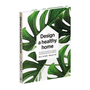 Healthy Home 设计一个健康之家 英文原版 英文版 绿植居家空间布置指南 Design