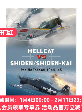 英文原版 Hellcat vs Shiden/Shiden-Kai 二战美国地狱猫战斗机VS日本紫电式战斗机 对战历史 英文版 进口英语原版书籍