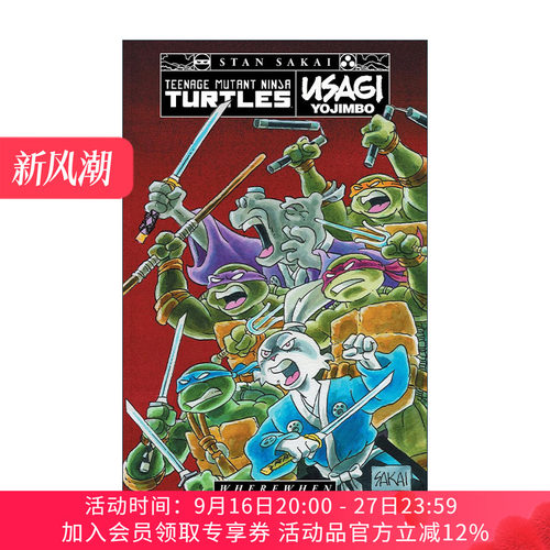 英文原版Teenage Mutant Ninja Turtles-Usagi Yojimbo WhereWhen忍者神龟 宫本兔 兔子武士 何时何地 IDW漫画 Stan Sakai坂井正彦