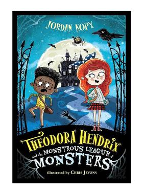 英文原版 Theodora Hendrix and the Monstrous League of Monsters 怪物联盟守则1 英文版 进口英语原版书籍