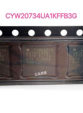 现货 射频芯片 CYW20734UA1KFFB3G BCM20734UA1KFFB3G BGA