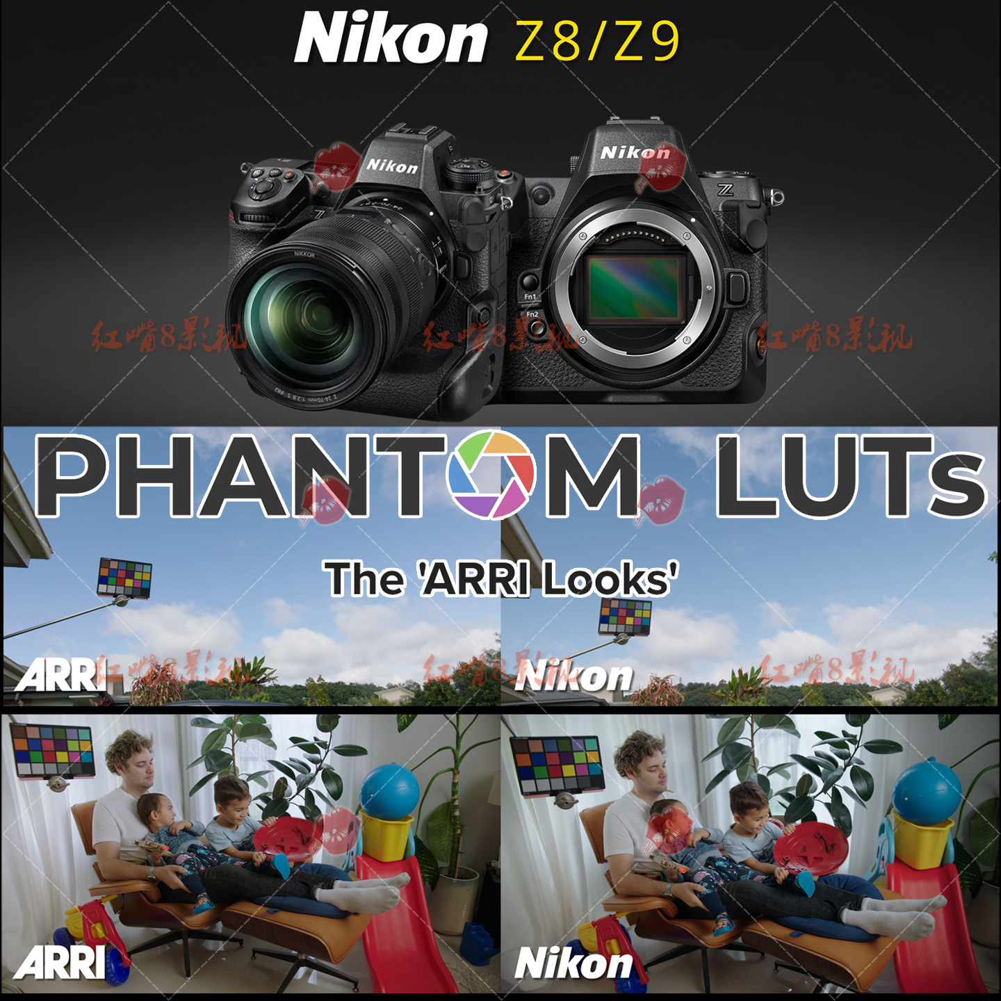 Phantom LUTs 尼康Z9/Z8/ZR等Nikon N-Log仿阿莱Arri电影胶片预设