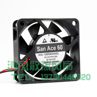 109R0624S402 6025 401 0.08A 变频器散热风扇 24V 全新三洋SANYO