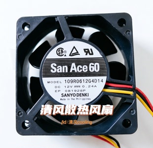 0.24A 三洋109R0612G4D14 6025 12V SANYO服务器散热风扇 6CM厘米
