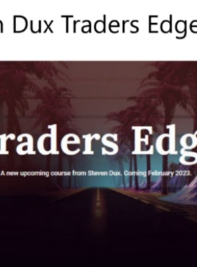Steven Dux - Traders Edge 2023  中英字幕