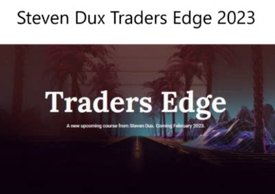 Steven Dux - Traders Edge 2023  中英字幕