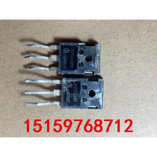 K25T1202=K25T120 原字进口拆机，25A、12议价