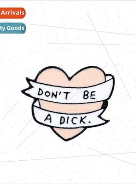 Jewelry dont be a Dick Drip Oil Brooch Personalized Alphabet
