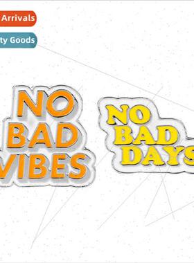 Jewelry NO BAD VIBES NO BAD DAYS Brooches Pins Badges Clothi