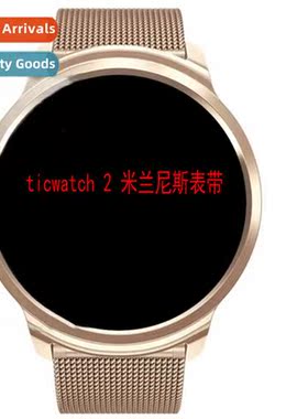 适用ticwatch2 watch strap ticwatch pro milan strap ticwatch