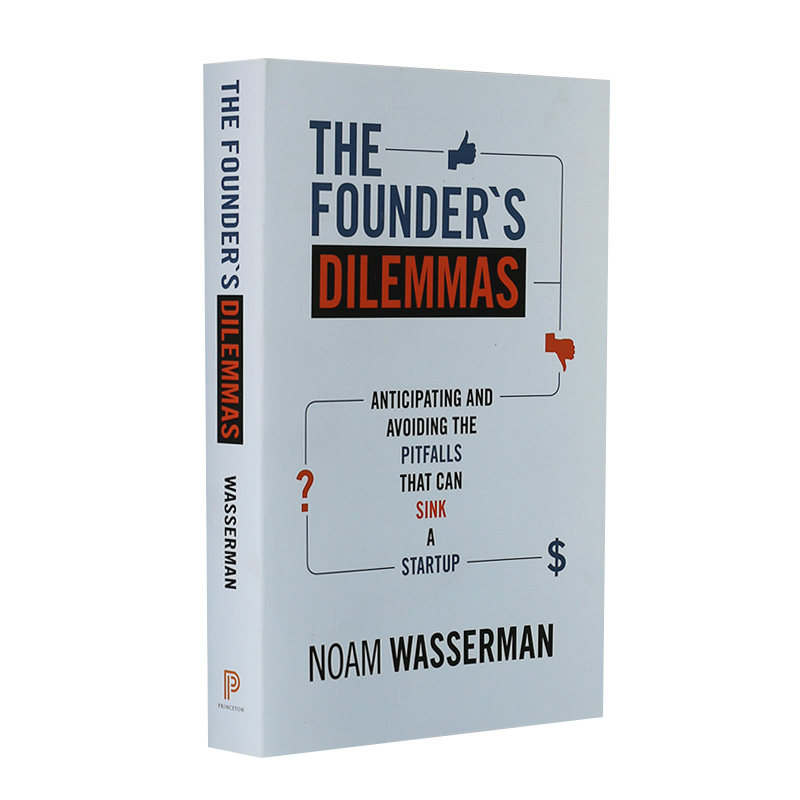 创业者的窘境 英文原版 The Founder's Dilemmas 进口图书 Noam Wasserman 诺姆沃瑟曼 企业管理 商业运作 平装 Paperback属于什么档次？