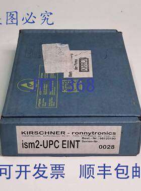 原装 供应KIRSCHNER ism2-UPC EINT Ronnytronics 电路板 9812019