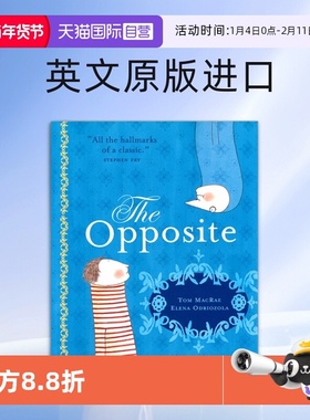 【自营】The Opposite 当内特遇到小反 “父母的选择”银奖 故事绘本 国际安徒生奖提名 画家作品 英文原版进口儿童图书