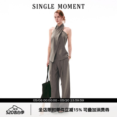 SINGLE MOMENT 26SS法式复古交叉领挂脖无袖上衣直筒休闲西裤套装