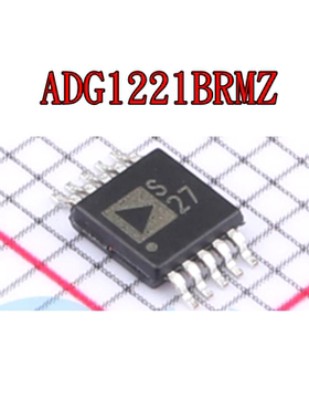 ADG1221BRMZ 丝印S27 ADG1223BRMZ 丝印S2J 全新开关MSOP10贴片IC