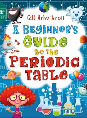预售 元素周期表入门书 Beginners Guide To The Periodic Table 英文原版 儿童科普绘本 自然科学读物 进口童书 7岁+ 又日新