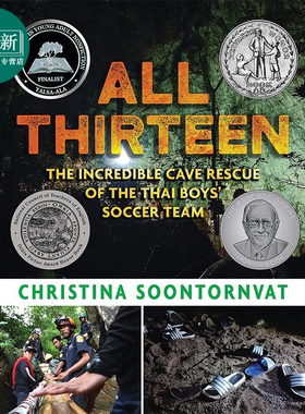 2021纽伯瑞银奖  All Thirteen 全员十三人：难以置信的泰国少年足球队洞穴救援 儿童文学 纽伯瑞 文学 纪实 救援你12岁+