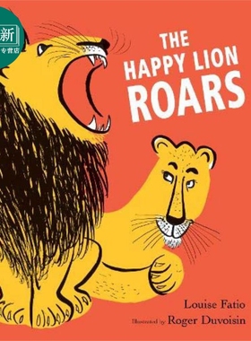The Happy Lion Roars 快乐狮子大声吼 英文原版 进口原版 3岁到6岁 精装儿童绘本 Louise Fatio