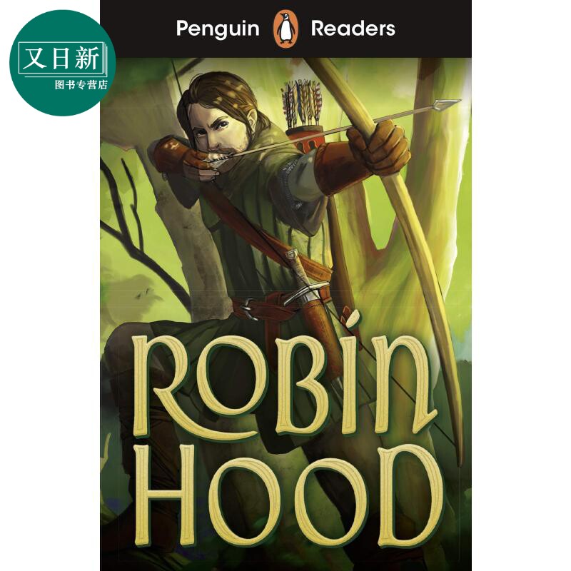Penguin Readers Starter Level: Robin Hood 企鹅分级文学经典入门级 罗宾汉 ELT儿童分级阅读读物 插图故事书