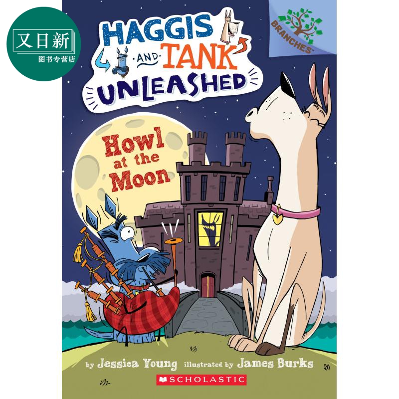 Haggis And Tank Unleashed 3:Howl At The Moon 学乐大树：狗狗坦克和哈吉斯3 英文原版 儿童分级阅读 5-7岁
