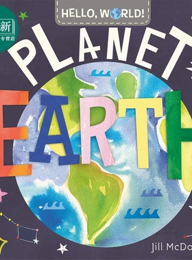 Hello, World! Planet Earth 兰登：你好科学小世界：星球 英文原版 进口图书 儿童绘本 故事图画书 知识绘本 又日新