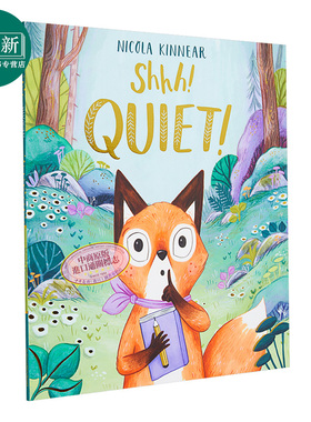 Nicola Kinnear Shhh, Quiet 嘘，安静 精品绘本 低幼亲子启蒙故事绘本 童话故事睡前阅读 平装 英文原版 3-6岁