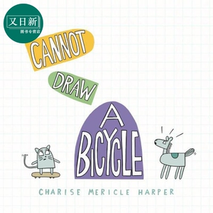 Charise Mericle Harper I Cannot Draw a Bicycle 我不会画自行车 精装儿童绘本 动物故事图画书 英文原版图书 又日新