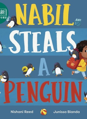 纳比偷企鹅 Nabil Steals a Penguin 英文原版 儿童绘本 故事图画书 精品绘本 进口图书Nosy Crow 又日新