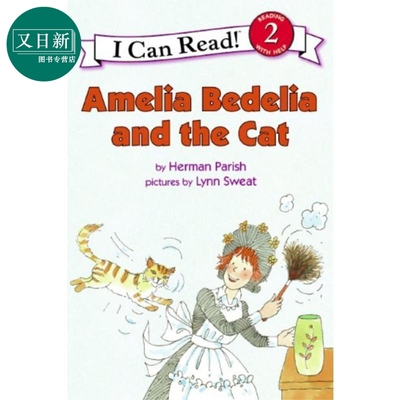 I Can Read Level 2 我可以读2级 糊涂女佣 Amelia Bedelia and the Cat 儿童分级阅读插图故事 英文原版 6-9岁