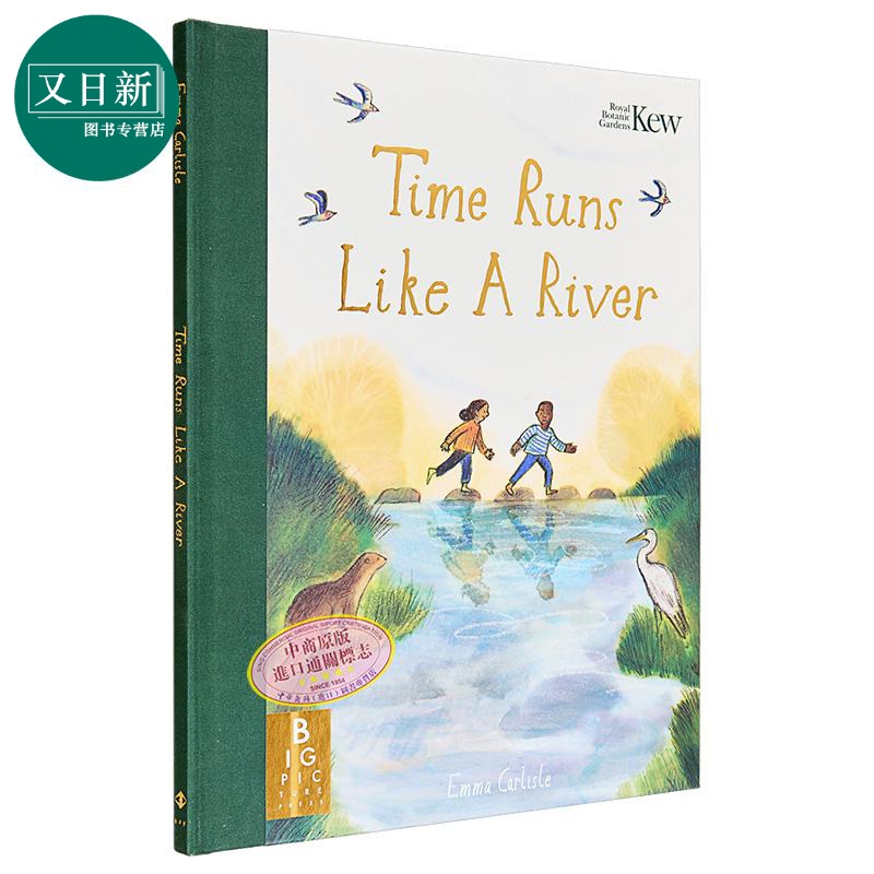 时间如河流 Time Runs Like A River 英文原版 儿童绘本 抒情图画书 精装精品绘本 主题正念和自然 进口童书4-7岁 又日新