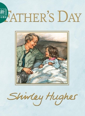 Father's Day 父亲节 英文原版儿童绘本 Shirley Hughes 又日新