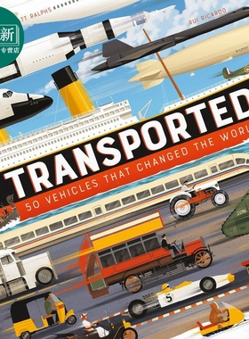 Transported: 50 Vehicles That Changed the World改变世界的50个交通工具 英文原版 儿童绘本 百科知识图书精装 又日新